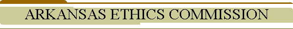 ARKANSAS ETHICS COMMISSION